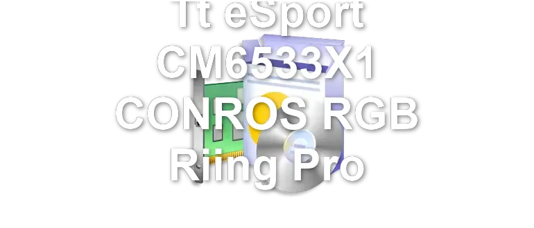 Tt eSport CM6533X1 CONROS RGB Riing Pro