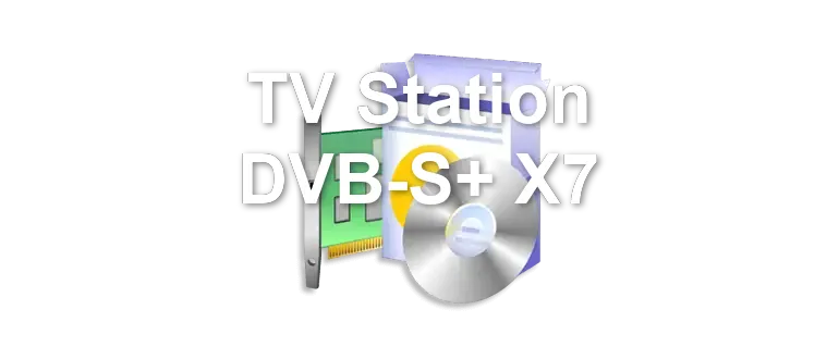 TV Station DVB-S+ X7