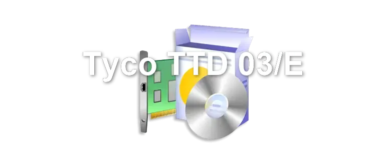 Tyco TTD 03/E