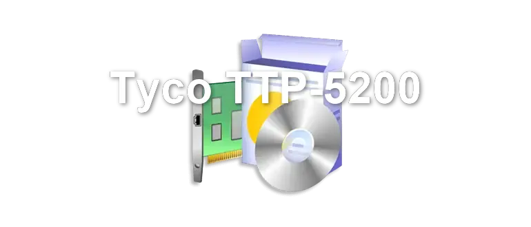 Tyco TTP-5200