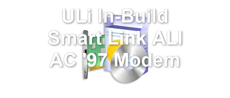 ULi In-Build Smart Link ALI AC '97 Modem