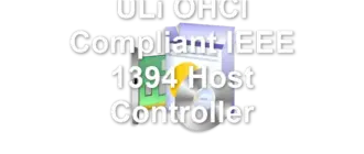 ULi OHCI Compliant IEEE 1394 Host Controller