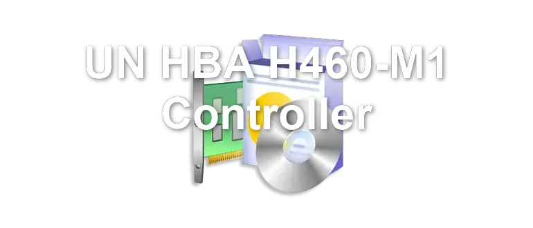 UN HBA H460-M1 Controller