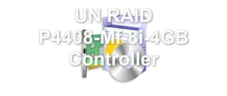 UN RAID P4408-Mf-8i-4GB Controller