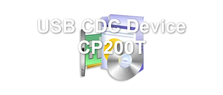 USB CDC Device CP200T