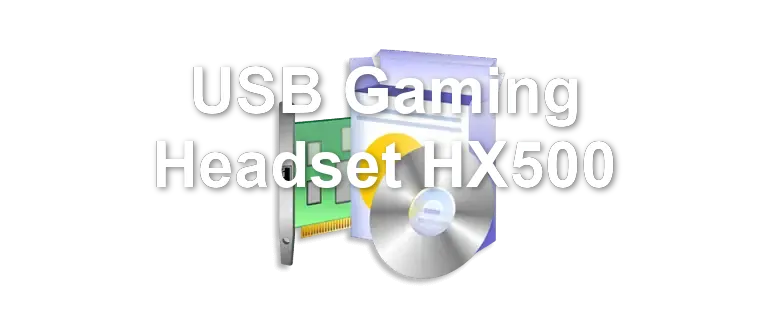 USB Gaming Headset HX500
