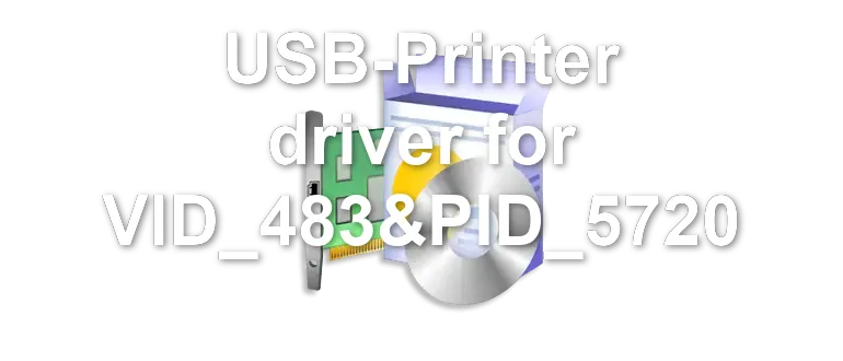 USB-Printer driver for VID_483&PID_5720
