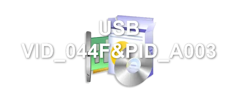 USB VID_044F&PID_A003