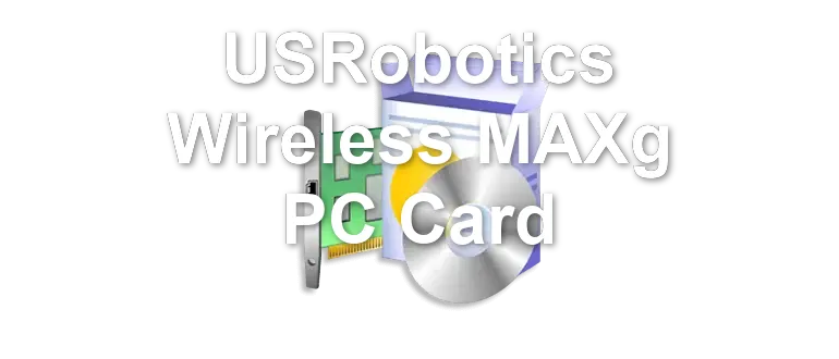 USRobotics Wireless MAXg PC Card