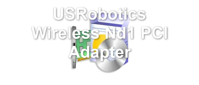 USRobotics Wireless Nd1 PCI Adapter
