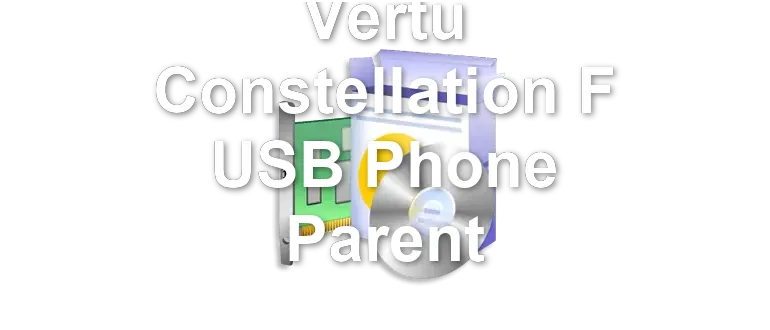 Vertu Constellation F USB Phone Parent