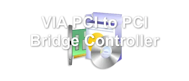 VIA PCI to PCI Bridge Controller