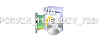 VIA PCIVEN_1106&DEV_7324