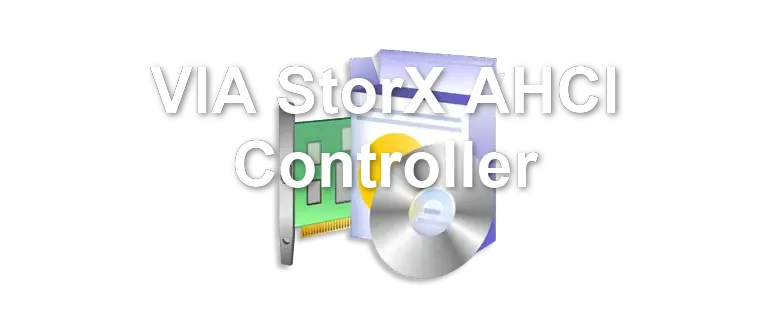 VIA StorX AHCI Controller
