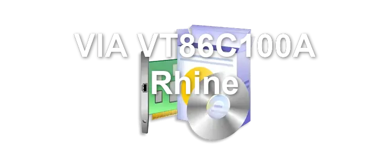 VIA VT86C100A Rhine