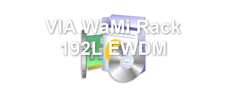 VIA WaMi Rack 192L EWDM