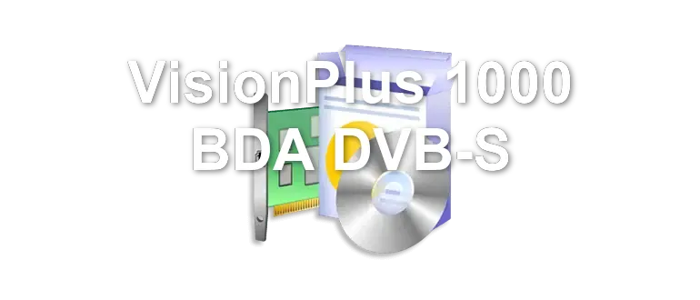 VisionPlus 1000 BDA DVB-S