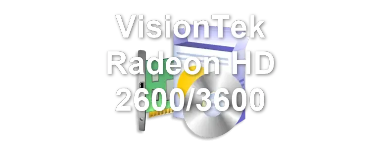 VisionTek Radeon HD 2600/3600