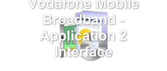 Vodafone Mobile Broadband - Application 2 Interface