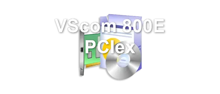 VScom 800E PCIex