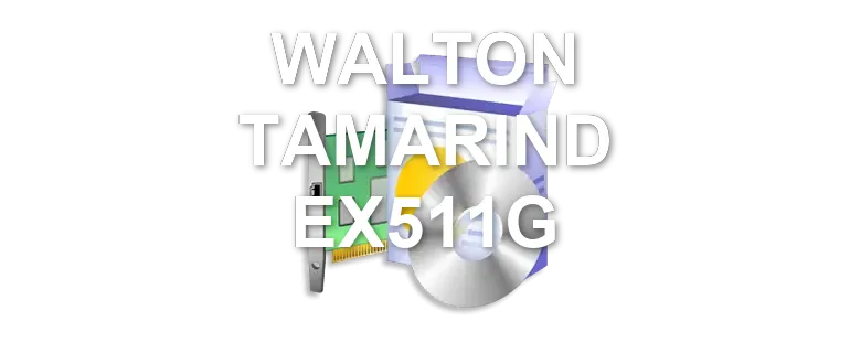 WALTON TAMARIND EX511G