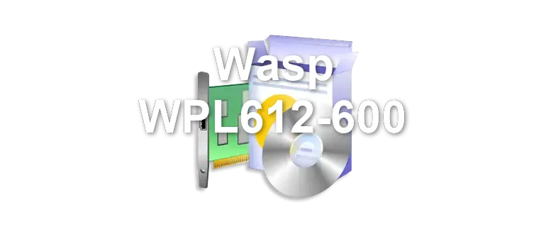 Wasp WPL612-600