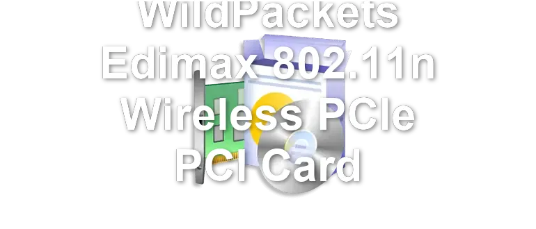 WildPackets Edimax 802.11n Wireless PCIe PCI Card
