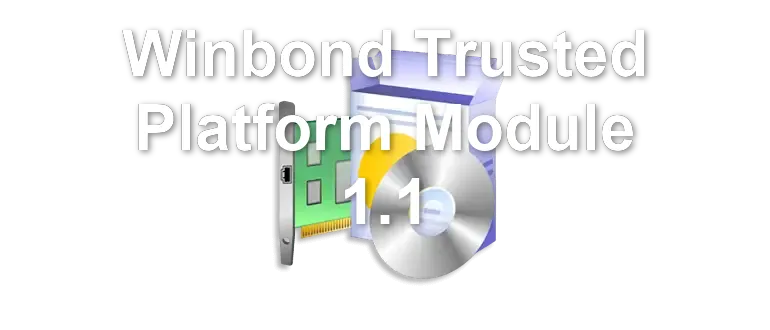 Winbond Trusted Platform Module 1.1
