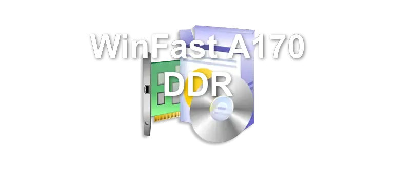 WinFast A170 DDR