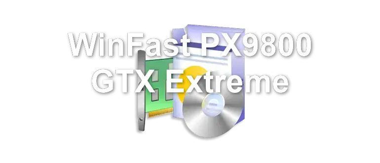 WinFast PX9800 GTX Extreme