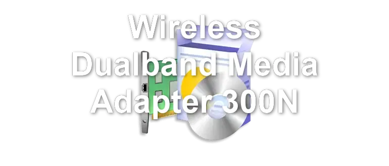 Wireless Dualband Media Adapter 300N
