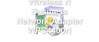 Wireless N Business Network Adapter WPC4400N