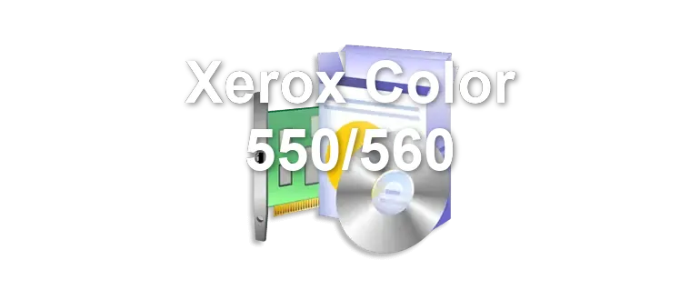 Xerox Color 550/560