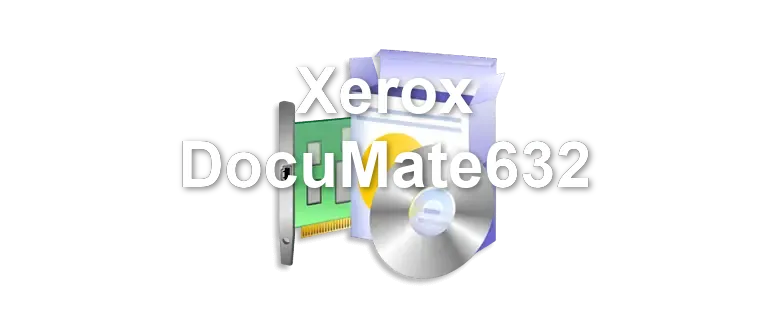 Xerox DocuMate632