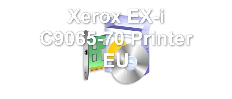 Xerox EX-i C9065-70 Printer EU
