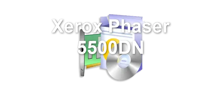Xerox Phaser 5500DN