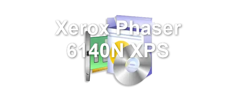 Xerox Phaser 6140N XPS