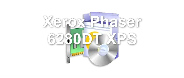 Xerox Phaser 6280DT XPS