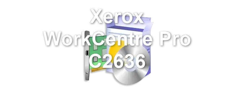 Xerox WorkCentre Pro C2636