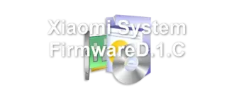 Xiaomi System FirmwareD.1.C