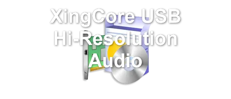 XingCore USB Hi-Resolution Audio
