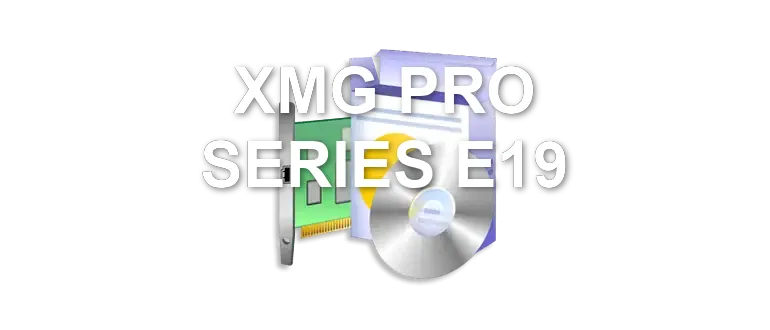 XMG PRO SERIES E19