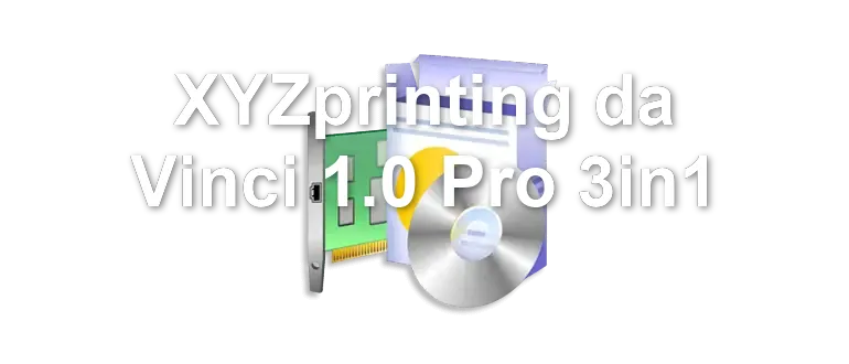 XYZprinting da Vinci 1.0 Pro 3in1