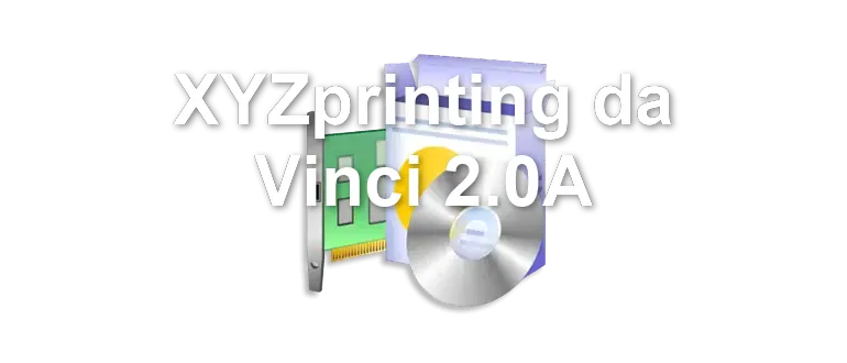 XYZprinting da Vinci 2.0A