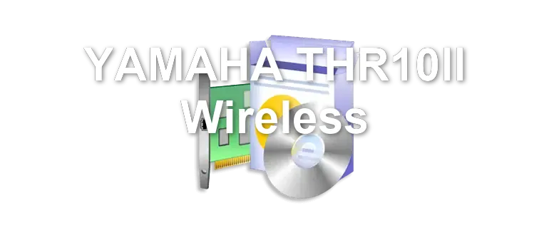 YAMAHA THR10II Wireless