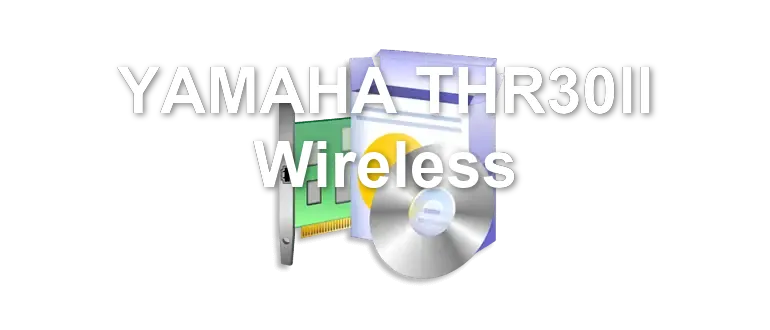 YAMAHA THR30II Wireless