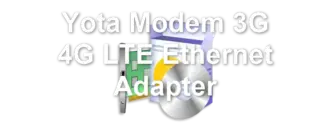 Yota Modem 3G 4G LTE Ethernet Adapter