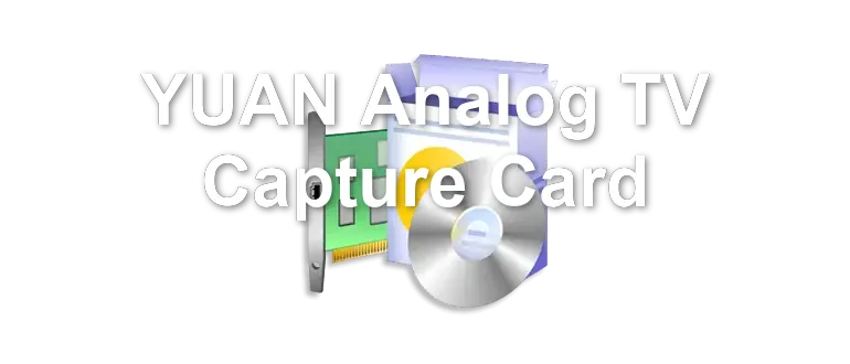 YUAN Analog TV Capture Card