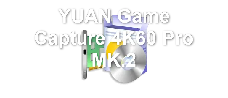 YUAN Game Capture 4K60 Pro MK.2
