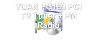 YUAN PG183 PCI TV Tuner + FM Radio